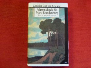 gebrauchtes Buch – Krockow, Christian von – Fahrten durch die Mark Brandenburg