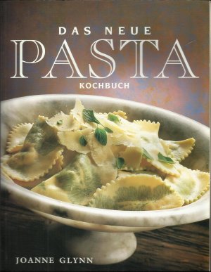 gebrauchtes Buch – Joanne Glynn – Das neue Pasta-Kochbuch