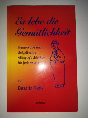 Es lebe die Gemütlichkeit