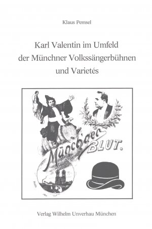 gebrauchtes Buch – Klaus Pemsel – Karl Valentin im Umfeld der Münchner Volkssängerbühnen und Varietes