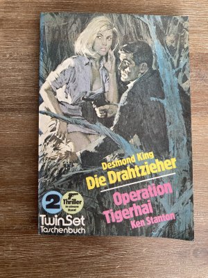 gebrauchtes Buch – Desmond King / Ken Stanton – Die Drahtzieher / Operation Tigerhai