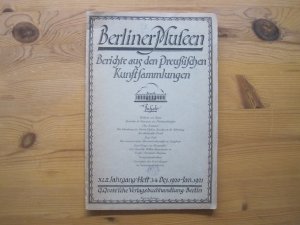 Berichte aus den Preußischen Kunstsammlungen XLII. Jahrgang Heft 3/4 Dez. 1920-Jan. 1921