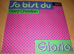 gebrauchter Tonträger – GERD CHRISTIAN – GERD CHRISTIAN, So bist du, Gloria,AMIGA 456420 Vinyl Single 1979