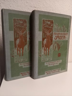 Die deutsche Jagd. Eine Anleitung zum Praktischen Weidwerk/Waidwerk. Bd. I &II. Reihe: "Für den deutschen Jäger", Bände VI und VII