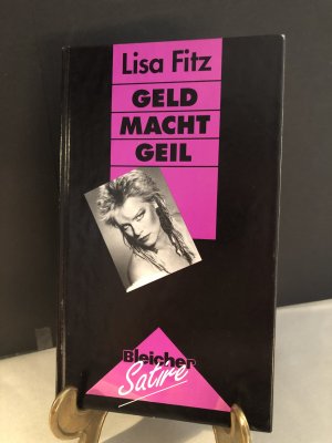 gebrauchtes Buch – Lisa Fitz – Geld Macht Geil