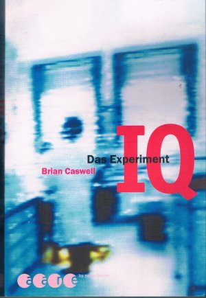 gebrauchtes Buch – Brian Caswell – IQ - Das Experiment