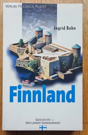 gebrauchtes Buch – Ingrid Bohn – Finnland - Von den Anfängen bis zur Gegenwart