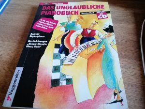 gebrauchtes Buch – Henning Blunk – Das unglaubliche Pianobuch - Boogie-Woogie, Blues und Rock auf dem Klavier, ohne Noten