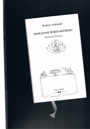 Don Juan wird sechzig - heiteres Drama - Umschlagbild und Illustrationen E. R. Denk