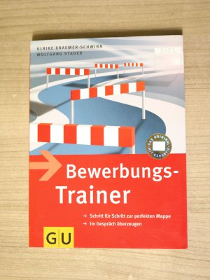 gebrauchtes Buch – Kraemer-Schwinn, Ulrike; Stader – Der GU Bewerbungstrainer - Schritt für Schritt zur perfekten Mappe - Im Gespräch überzeugen