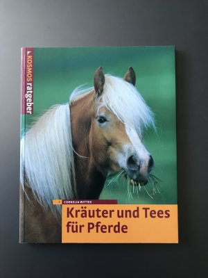 gebrauchtes Buch – Cornelia Wittek – Kräuter und Tees für Pferde