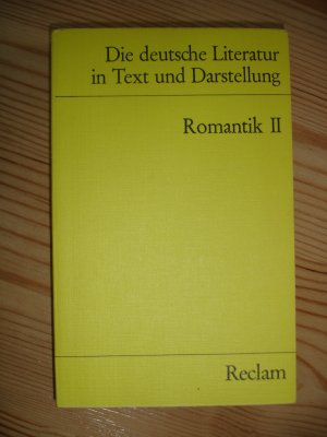 gebrauchtes Buch – Schmitt, Hans J – Die deutsche Literatur. Ein Abriss in Text und Darstellung - Romantik II