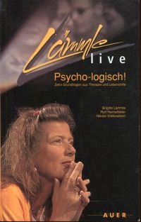 gebrauchtes Buch – Lämmle live: psycho-logisch!, zehn Grundfragen aus Therapie und Lebenshilfe.