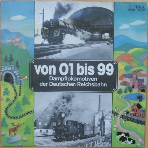 gebrauchtes Hörbuch – Fröbel, Dieter u.a. – Von 01 bis 99. Dampflokomotiven der Deutschen Reichsbahn. Litera-LP 865252.