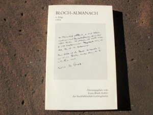 Bloch-Almanach. 4. Folge, 1984. Herausgegeben vom Ernst-Bloch-Archiv der Stadtbibliothek Ludwigshafen durch Karlheinz Weigand. Erstausgabe. Mit beiliegendem Zeitungsartikel zum 4. Almanach.