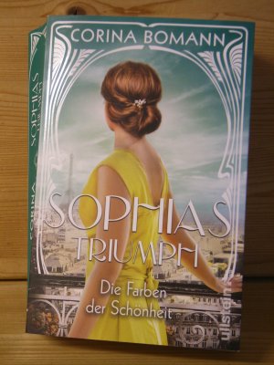 "Die Farben der Schönheit - Sophias Triumph" (Sophia 3) - Roman. Die Sophia-Saga Band 3