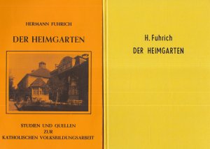 Der Heimgarten - Studien und Quellen zur katholischen Volksbildung