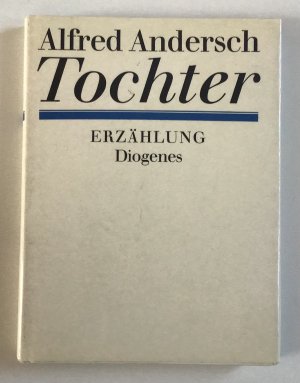 antiquarisches Buch – Alfred Andersch – Tochter Erzählung