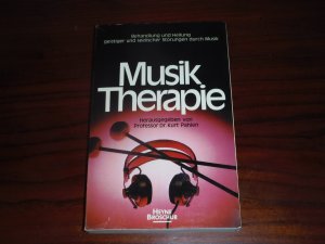 gebrauchtes Buch – Pahlen, Kurt  – Musik-Therapie : [Behandlung u. Heilung geistiger u. seel. Störungen durch Musik]. hrsg. von Kurt Pahlen