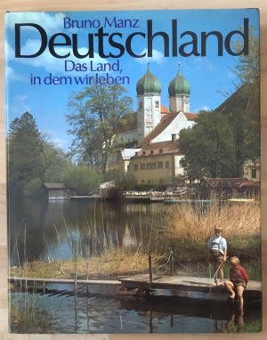 gebrauchtes Buch – Bruno Manz – Deutschland. Das Land, in dem wir leben. Landschaftsaufnahmen von Foto Löbl-Schreyer