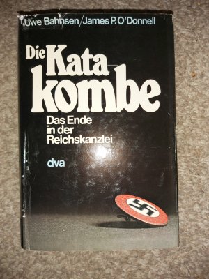 gebrauchtes Buch – O'Donnell, James P. und Uwe Bahnsen – Die Katakombe  / Das Ende in der Reichskanzlei