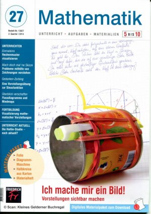 Mathematik 5 bis 10 (5-10) - Ausgabe 27/2014: ICH MACHE MIR EIN BILD! - VORSTELLUNGEN SICHTBAR MACHEN / mit Materialpaket (vollständig - OVP)