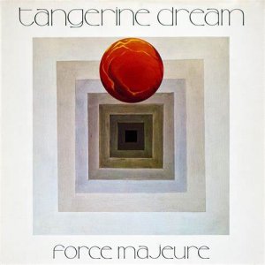 Tangerine Dream – Force Majeure