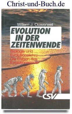 gebrauchtes Buch – Willem Ouweneel – Evolution in der Zeitenwende - Biologie Evolutionslehre Folgen des Evolutionsismus