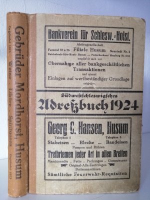 Südwestschleswigsches Adreß-Buch 1924 umfassend den Kreis Husum und Eiderstedt, den südlichen Teil des Kreises Südtondern den westlichen Teil des Kreises […]