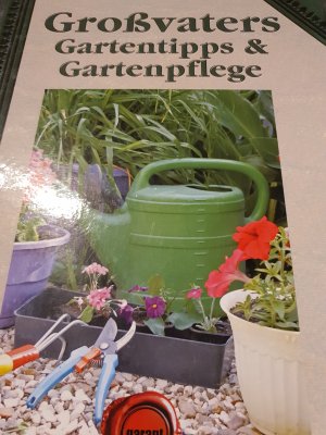 gebrauchtes Buch – Großvaters Gartentipps & -pflege