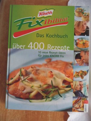 gebrauchtes Buch – Knorr – Knorr - Fixibilität Fixibel kochen