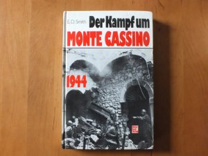 gebrauchtes Buch – Smith, E.D – Der Kampf um Monte Cassino 1944.