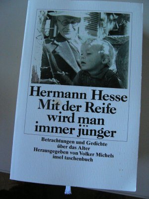 gebrauchtes Buch – Hermann Hesse – Mit der Reife wird man immer jünger - Betrachtungen und Gedichte über das Alter