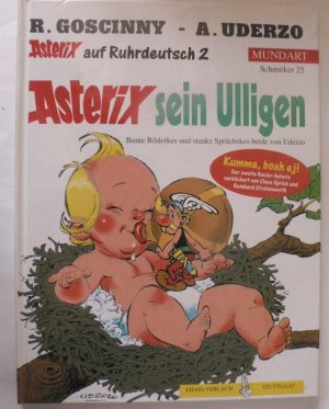 Asterix Mundart Ruhrdeutsch II - Asterix sein Ulligen (Schmöker 25)