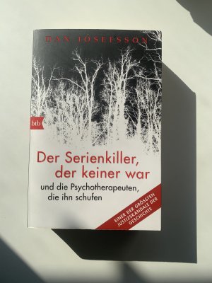 gebrauchtes Buch – Dan Josefsson – Der Serienkiller, der keiner war - - und die Psychotherapeuten, die ihn schufen