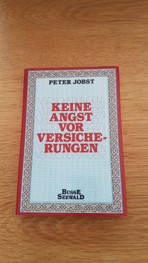 Keine Angst vor Versicherungen