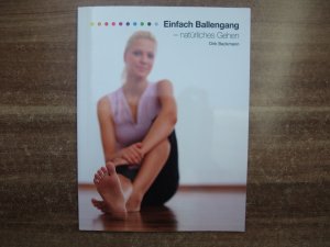 Einfach Ballengang - - natürliches Gehen