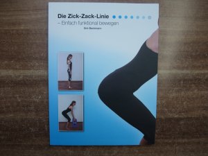 gebrauchtes Buch – Dirk Beckmann – Die Zick-Zack Linie - Einfach funktional bewegen