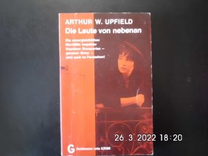 gebrauchtes Buch – Upfield, Arthur W – Die Leute von nebenan