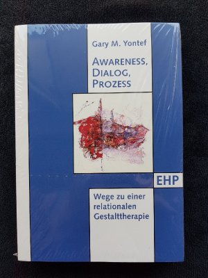 Awareness, Dialog, Prozess - Wege zu einer relationalen Gestalttherapie (ISBN 3772032737)