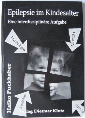 Epilepsie im Kindesalter - Eine interdisziplinäre Aufgabe