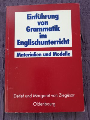 Einfuehrung der Grammatik im Englischunterricht, Modelle und Materialien