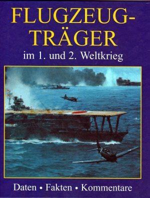 gebrauchtes Buch – Reynolds,Clark G. – Flugzeugträger im 1. und 2. Weltkrieg