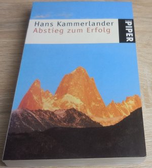 gebrauchtes Buch – Hans Kammerlander – Abstieg zum Erfolg - signiert