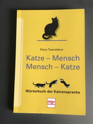 gebrauchtes Buch – Petra Twardokus – Katze - Mensch Mensch - Katze - Wörterbuch der Katzensprache