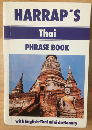 gebrauchtes Buch – Harrap's Thai Phrase Book. With English-Tha mini dictionary.