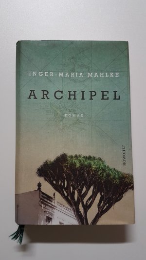 gebrauchtes Buch – Inger-Maria Mahlke – Archipel