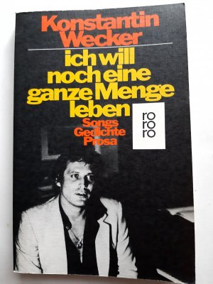 gebrauchtes Buch – Konstantin Wecker – Ich will noch eine ganze Menge leben