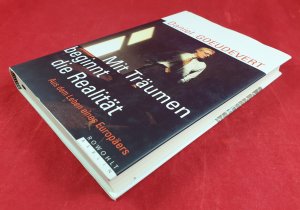 gebrauchtes Buch – Daniel Goeudevert – Mit Träumen beginnt die Realität