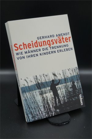 Scheidungsväter - Wie Männer die Trennung von ihren Kindern erleben + :::Geschenk:::